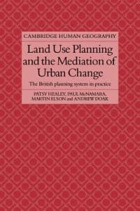 Land Use Planning and the Mediation of Urban Change