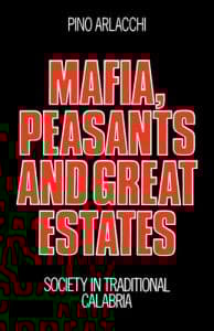 Mafia, Peasants and Great Estates