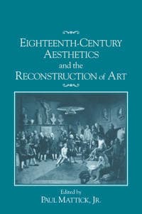 Eighteenth-Century Aesthetics and the Reconstruction of Art