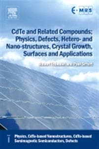 CdTe and Related Compounds; Physics, Defects, Hetero- and Nano-structures, Crystal Growth, Surfaces and Applications