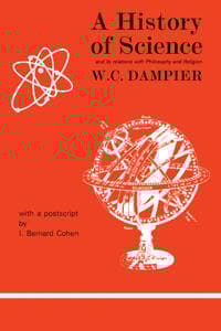A History of Science and its Relations with Philosophy and Religion