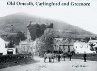 Old Omeath, Carlingford and Greenore