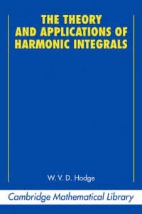 The Theory and Applications of Harmonic Integrals