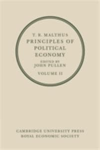 T. R. Malthus: Principles of Political Economy: Volume 2