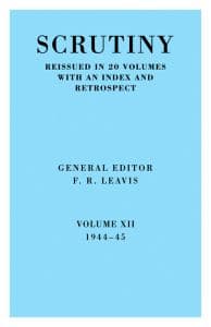 Scrutiny: A Quarterly Review vol. 12 1944-45