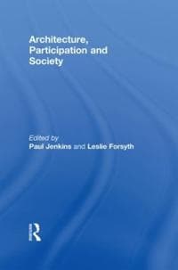 Architecture, Participation and Society
