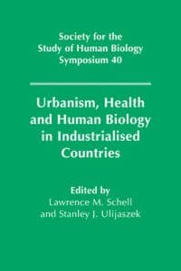 Urbanism, Health and Human Biology in Industrialised Countries