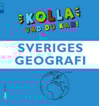 Kolla vad du kan Sveriges geografi