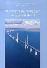 Banebryter og brobygger i andrespråksfeltet