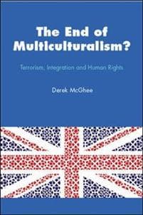 The End of Multiculturalism? Terrorism, Integration and Human Rights