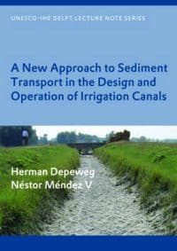 A New Approach to Sediment Transport in the Design and Operation of Irrigation Canals