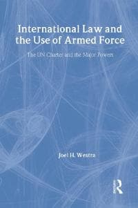 International Law and the Use of Armed Force