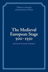 The Medieval European Stage, 500–1550