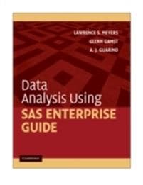 Data Analysis Using SAS Enterprise Guide