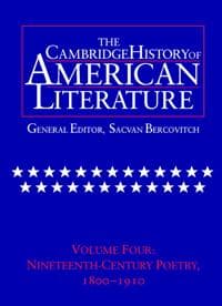 The Cambridge History of American Literature: Volume 4, Nineteenth-Century Poetry 1800–1910