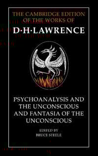 'Psychoanalysis and the Unconscious' and 'Fantasia of the Unconscious'