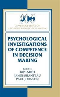 Psychological Investigations of Competence in Decision Making
