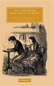 The Child Writer from Austen to Woolf