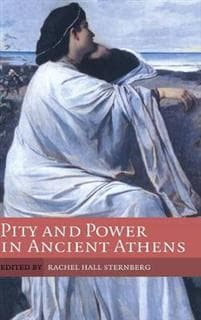 Pity and Power in Ancient Athens