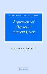 Expressions of Agency in Ancient Greek