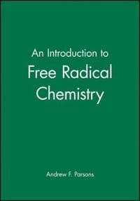 An Introduction to Free Radical Chemistry