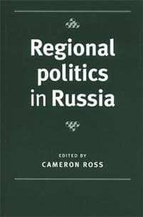 Regional Politics in Russia