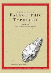Handbook of Paleolithic Typology – Lower and Middle Paleolithic of Europe