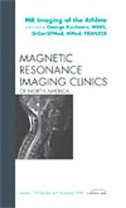 MR Imaging of the Athlete, An Issue of Magnetic Resonance Imaging Clinics