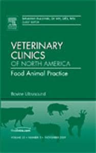Bovine Ultrasound, An Issue of Veterinary Clinics: Food Animal Practice