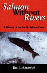 Salmon Without Rivers