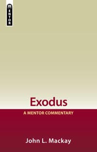 Exodus: A Mentor Commentary