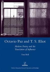 Octavio Paz and T. S. Eliot
