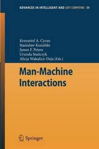 Man-Machine Interactions