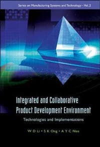 Integrated And Collaborative Product Development Environment: Technologies And Implementations