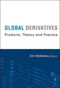 Global Derivatives: Products, Theory And Practice