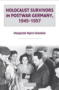 Holocaust Survivors in Postwar Germany, 1945–1957