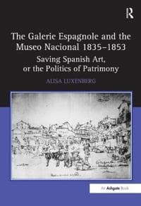 The Galerie Espagnole and the Museo Nacional 1835–1853