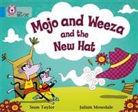 Mojo and Weeza and the New Hat