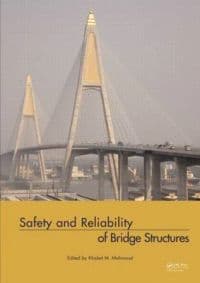 Safety and Reliability of Bridge Structures