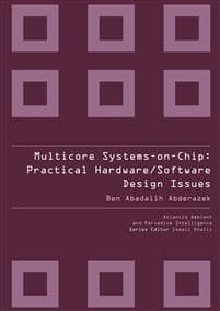 Multicore Systems On-chip: Practical Software/hardware Design