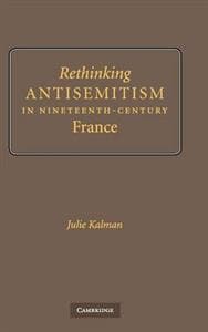 Rethinking Antisemitism in Nineteenth-Century France