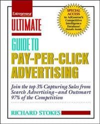 Ultimate Guide to Pay Per Click Advertising: Advanced Strategies to Help You Beat 97% of the Competition