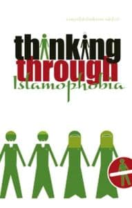 Thinking Through Islamophobia