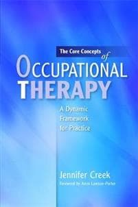 The Core Concepts of Occupational Therapy
