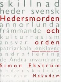 Hedersmorden och orden : berättelser om kultur, kritik och skillnad