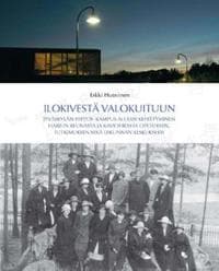 Ilokivestä valokuituun