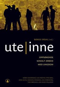 Ute - Inne; oppsøkende sosialt arbeid med ungdom