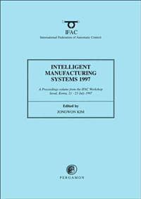 Intelligent Manufacturing Systems 1997