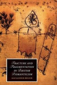 Fracture and Fragmentation in British Romanticism