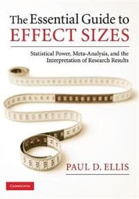 The Essential Guide to Effect Sizes